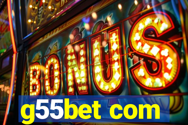 g55bet com